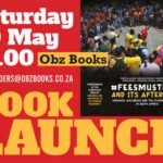 Obz Books – Launch of #Feesmustfall and its Aftermath